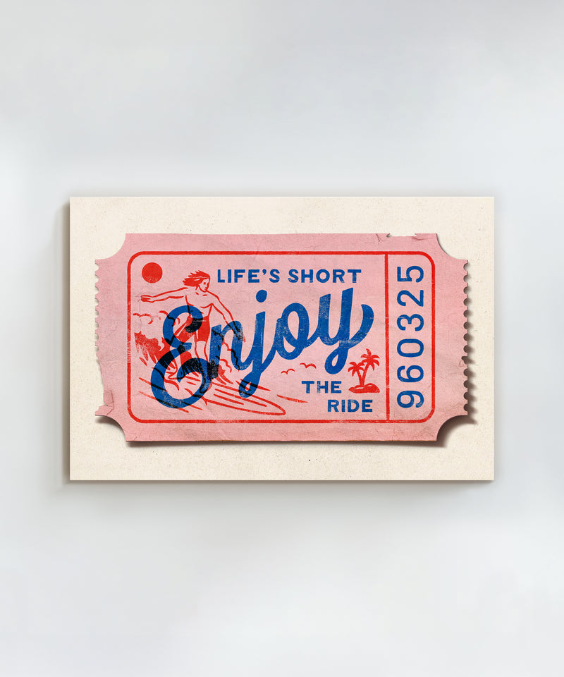Life's Short, Enjoy the Ride - Coastal  by LVG Studio