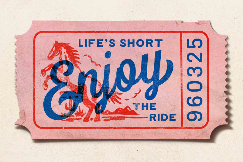 Life's Short, Enjoy the Ride - Western by LVG Studio
