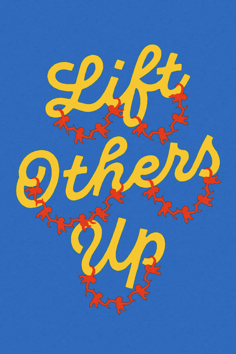 Lift Others Up by LVG Studio