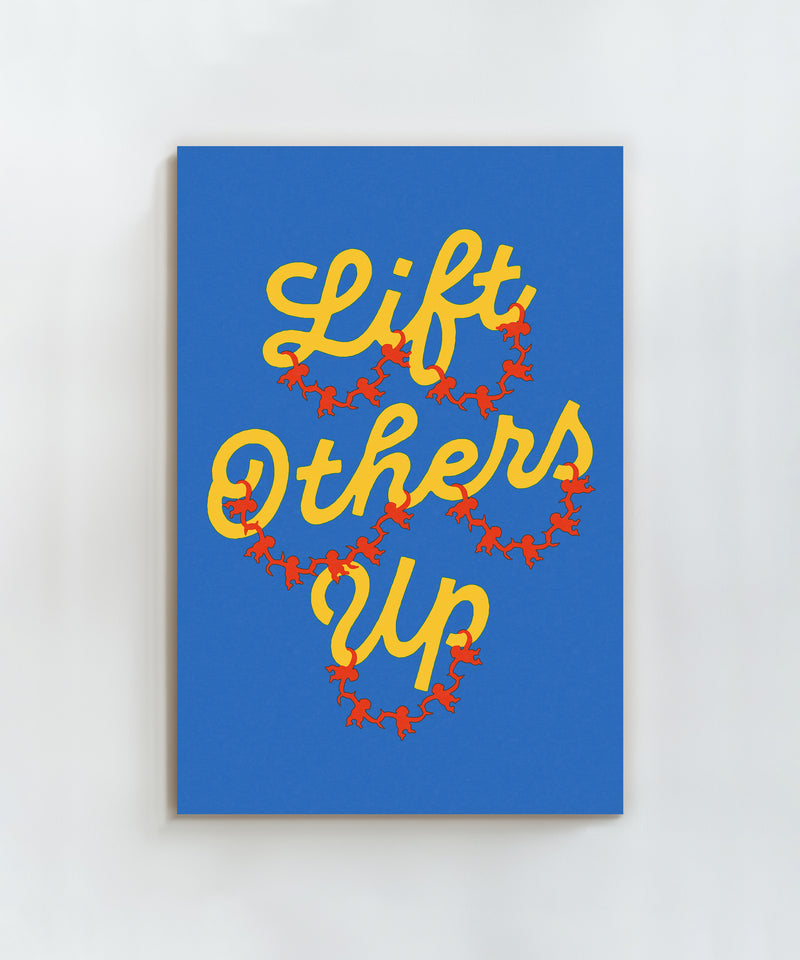 Lift Others Up  by LVG Studio