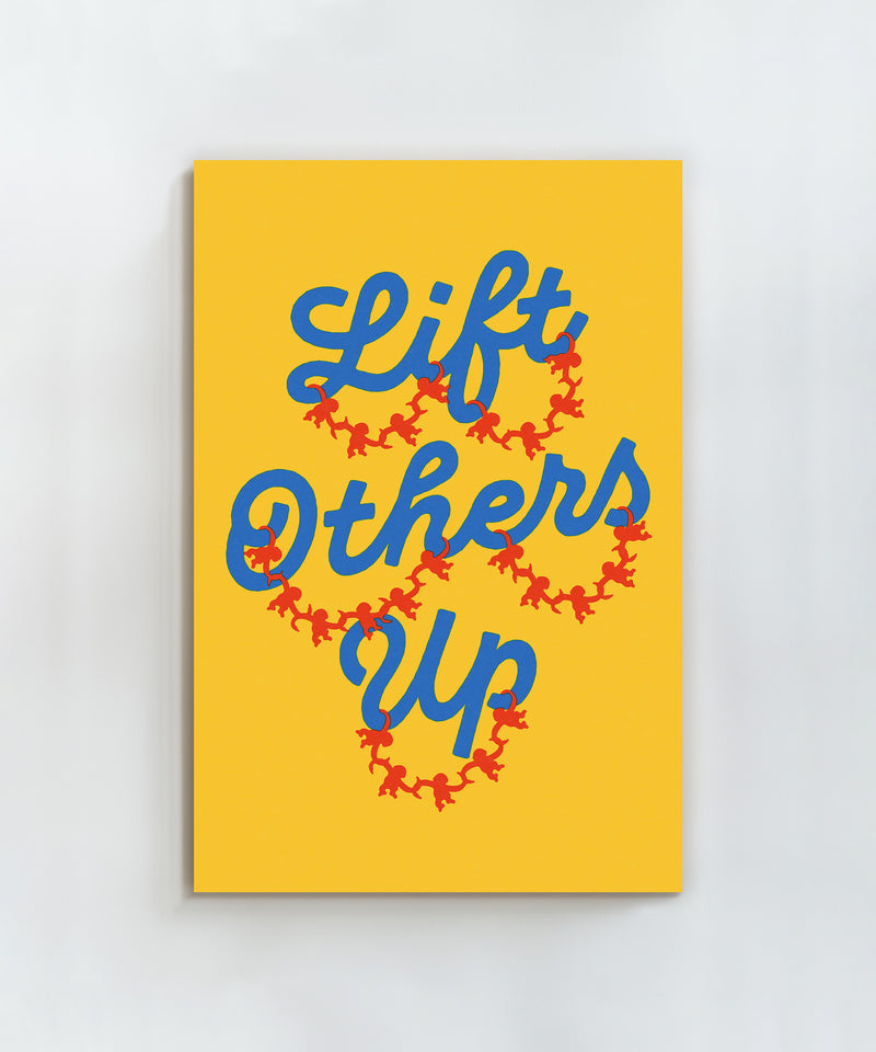 Lift Others Up  by LVG Studio