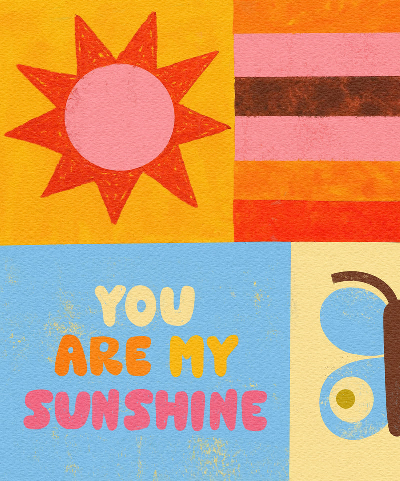 You Are My Sunshine  by LVG Studio